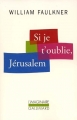 Couverture Les Palmiers sauvages / Si je t'oublie, Jérusalem Editions Gallimard  (L'imaginaire) 1952