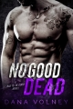 Couverture Bad to Be Good, book 1: No Good Dead Editions Autoédité 2017