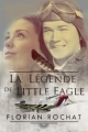 Couverture La légende de Little Eagle Editions Autoédité 2011