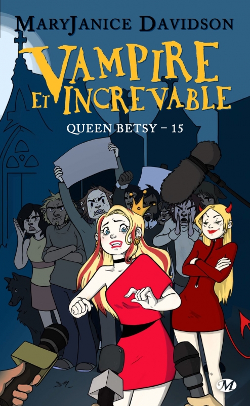 Couverture Queen Betsy, tome 15 : Vampire et increvable