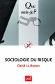 Couverture Que sais-je ? : Sociologie du risque Editions Presses universitaires de France (PUF) (Que sais-je ?) 2012
