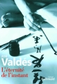 Couverture L'éternité de l'instant Editions Gallimard  (Du monde entier) 2007