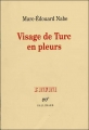 Couverture Visage de Turc en pleurs Editions Gallimard  (L'infini) 1992