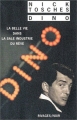 Couverture Dino. : La belle vie dans la sale industrie du rêve Editions Rivages (Noir) 2003