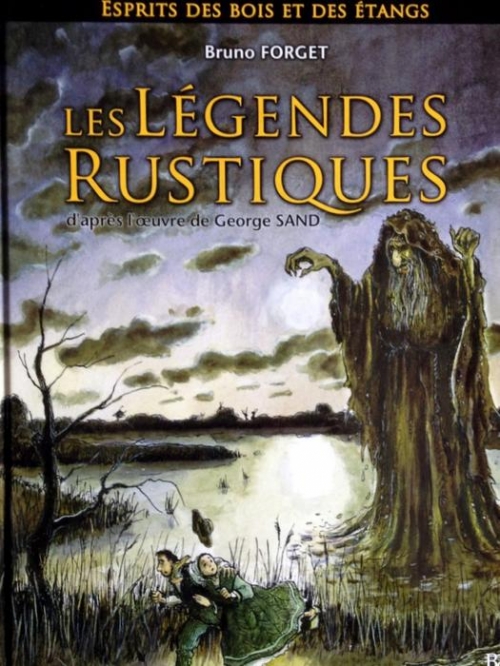 Couverture Les légendes Rustiques, tome 1 : Ésprits des bois et des étangs
