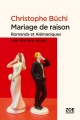 Couverture Mariage de raison. Romands et Alémaniques: Une histoire suisse Editions Zoe 2015