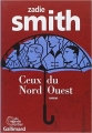 Couverture Ceux du Nord-Ouest Editions Gallimard  (Du monde entier) 2014