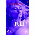 Couverture Pulp !, tome 3 : L'inconnu que j'aurais du rester Editions Sharon Kena 2017