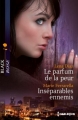 Couverture Le parfum de la peur, Inséparables ennemis Editions Harlequin (Black Rose) 2014