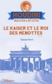 Couverture Houdini : Magicien & détective, tome 2 : Le kaiser et le roi des menottes Editions du Masque (Grands Formats) 2017