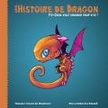 Couverture Une histoire de dragon, tome 1 : Piti-Crok veut grandir trop vite ! Editions Autoédité 2015