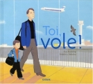 Couverture Toi, vole! Editions Syros (Jeunesse) 2006