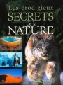 Couverture Les prodigieux Secrets de la Nature Editions Sélection du Reader's digest 2001