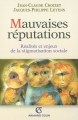 Couverture Mauvaises réputations : réalités et enjeux de la stigmatisation sociale Editions Armand Colin 2007