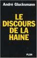 Couverture Le discours de la haine Editions Plon 2004