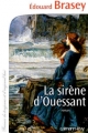 Couverture La sirène d'Ouessant Editions Calmann-Lévy (France de toujours et d'aujourd'hui) 2014