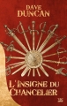 Couverture Les lames du roi, tome 1 : L'insigne du Chancelier Editions Bragelonne (10e anniversaire) 2014