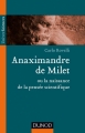 Couverture Anaximandre de Milet ou la naissance de la pensée scientifique Editions Dunod 2015