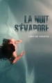 Couverture La Nuit s'évapore Editions Autoédité 2017