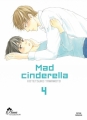 Couverture Mad Cinderella, tome 4 Editions IDP (Hana Collection) 2017