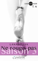 Couverture Ne rougis pas, saison 3, tome 4 Editions Nisha (Diamant noir) 2017
