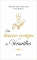 Couverture Une histoire érotique de Versailles Editions Payot (Histoire) 2015