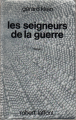 Couverture Les Seigneurs de la guerre Editions Robert Laffont (Ailleurs & demain) 1970