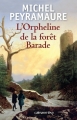 Couverture L'orpheline de la forêt Barade Editions Le Club 2014