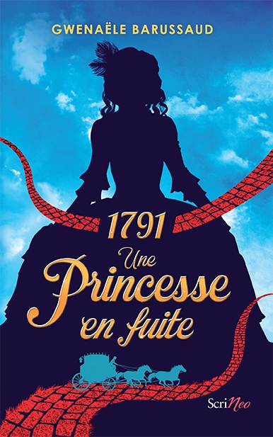 Couverture 1791 : Une princesse en fuite