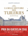 Couverture La belle histoire des Tuileries Editions Flammarion (Au fil de l'histoire) 2016