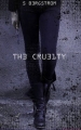 Couverture The Cruelty, tome 1 Editions Hachette 2017