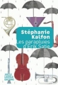 Couverture Les parapluies d'Erik Satie Editions Joëlle Losfeld (Littérature française) 2017