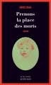 Couverture Prenons la place des morts Editions Actes Sud (Actes noirs) 2017