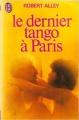 Couverture Le dernier Tango à Paris Editions J'ai Lu 1975