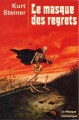 Couverture Le Masque des Regrets Editions Librairie des  Champs-Elysées  (Le Masque Fantastique) 1977