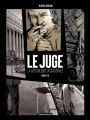 Couverture Le juge : La République assassinée, tome 3 :  Chronique d'une mort annoncée Editions Dargaud 2017