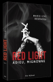Couverture Red light, tome 1 : Adieu, Mignonne Editions VLB 2016