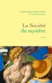 Couverture La Société du mystère Editions Grasset 2017