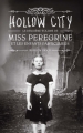 Couverture Miss Peregrine et les enfants particuliers, tome 2 : Hollow city Editions France Loisirs 2016
