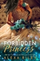 Couverture The Princess (Riley), book 4: Forbidden Princess Editions Autoédité 2017