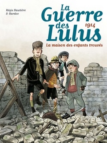Couverture La guerre des Lulus, tome 1 : 1914 : La maison des enfants trouvés
