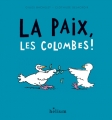 Couverture La paix, les colombes! Editions Actes Sud 2016
