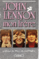 Couverture John Lennon mon frère Editions Michel Lafon 1989
