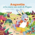 Couverture Augustin et la course aux oeufs de Pâques Editions Auzou  (Mes p'tits albums) 2016