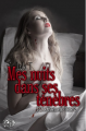 Couverture Mes nuits dans ses ténèbres, tome 2 : L'aboutissement Editions L'ivre-book (La Romance) 2017