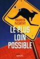 Couverture Le plus loin possible Editions Denoël (Suspense) 2017