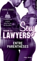 Couverture Sexy lawyers, tome 3.5 : Entre parenthèses Editions Hugo & cie (New romance) 2017
