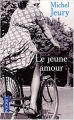 Couverture Le Jeune Amour Editions Pocket 2009