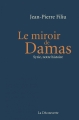 Couverture Le miroir de Damas Editions La Découverte 2017