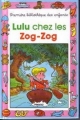 Couverture Lulu chez les Zog-Zog Editions Hemma (Mini-Club) 1989